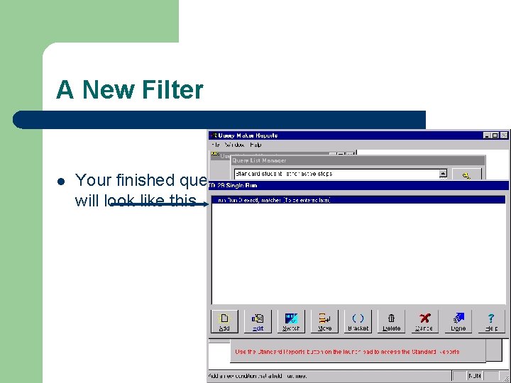 A New Filter l Your finished query will look like this 