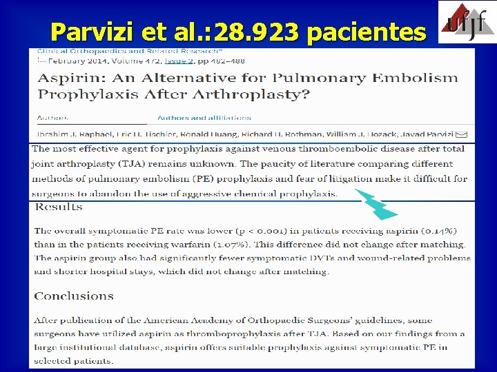 Parvizi et al. : 28. 923 pacientes 