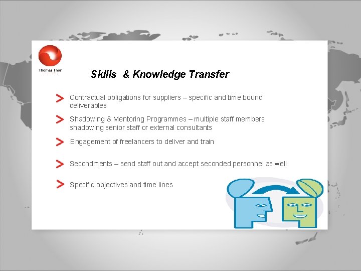 Skills & Knowledge Transfer Contractual obligations for suppliers – specific and time bound deliverables