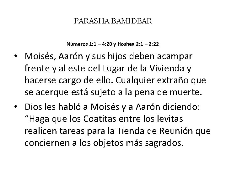 PARASHA BAMIDBAR Números 1: 1 – 4: 20 y Hoshea 2: 1 – 2: