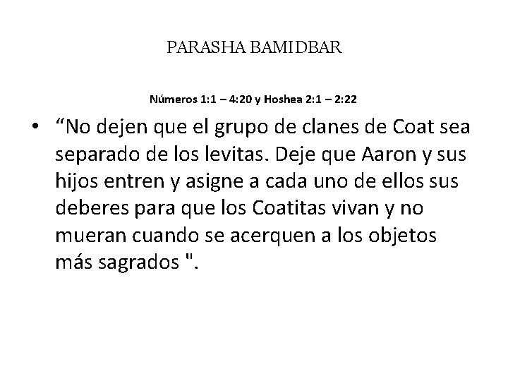 PARASHA BAMIDBAR Números 1: 1 – 4: 20 y Hoshea 2: 1 – 2: