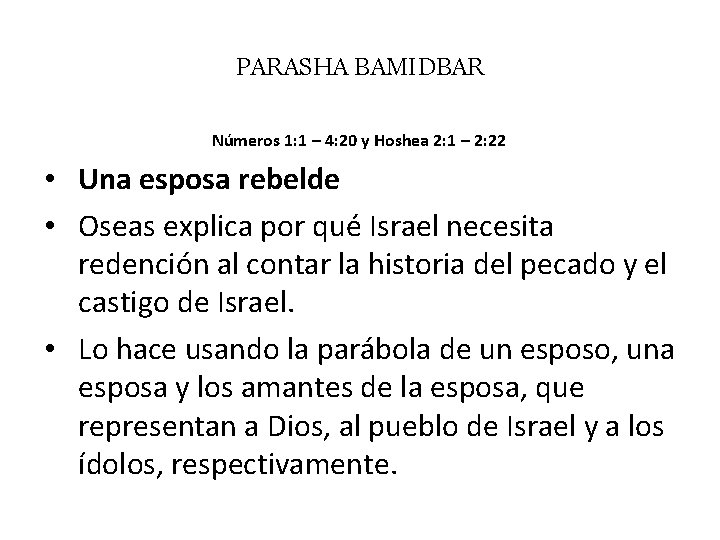 PARASHA BAMIDBAR Números 1: 1 – 4: 20 y Hoshea 2: 1 – 2: