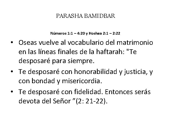 PARASHA BAMIDBAR Números 1: 1 – 4: 20 y Hoshea 2: 1 – 2: