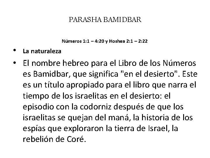 PARASHA BAMIDBAR Números 1: 1 – 4: 20 y Hoshea 2: 1 – 2: