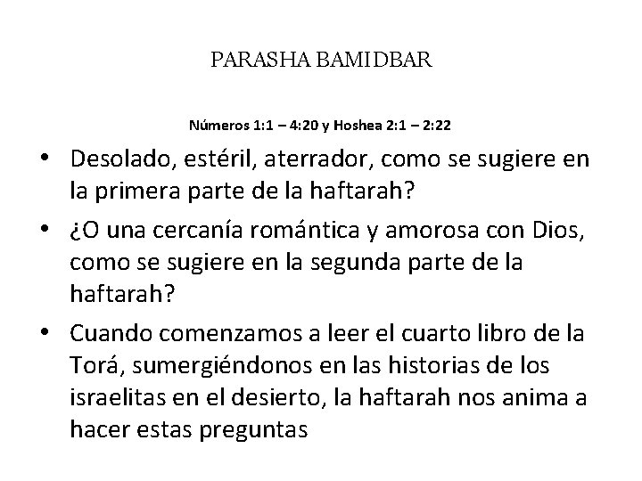 PARASHA BAMIDBAR Números 1: 1 – 4: 20 y Hoshea 2: 1 – 2: