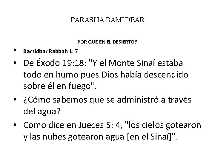 PARASHA BAMIDBAR POR QUE EN EL DESIERTO? • Bamidbar Rabbah 1: 7 • De