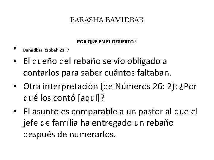 PARASHA BAMIDBAR POR QUE EN EL DESIERTO? • Bamidbar Rabbah 21: 7 • El
