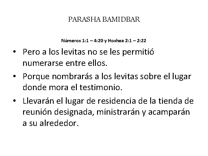 PARASHA BAMIDBAR Números 1: 1 – 4: 20 y Hoshea 2: 1 – 2: