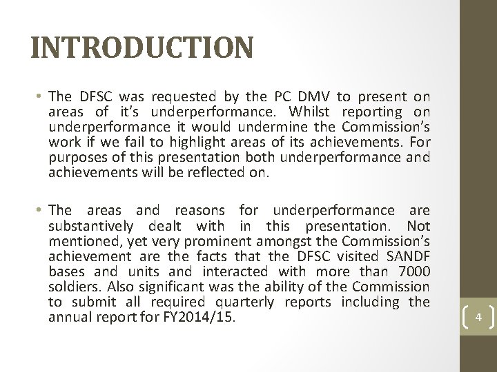 INTRODUCTION • The DFSC was requested by the PC DMV to present on areas