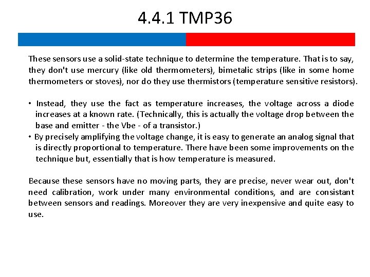 4. 4. 1 TMP 36 These sensors use a solid-state technique to determine the