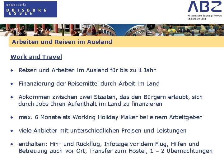 Arbeiten und Reisen im Ausland Work and Travel • Reisen und Arbeiten im Ausland