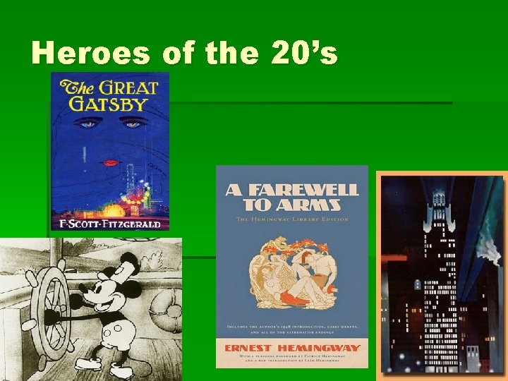 Heroes of the 20’s 