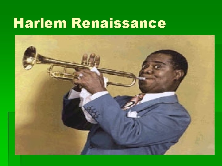 Harlem Renaissance 