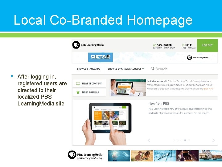 Local Co-Branded Homepage ▪ After logging in, registered users are directed to their localized