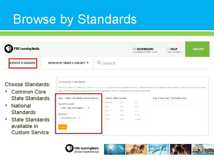 Browse by Standards Choose Standards: ▪ Common Core State Standards ▪ National Standards ▪