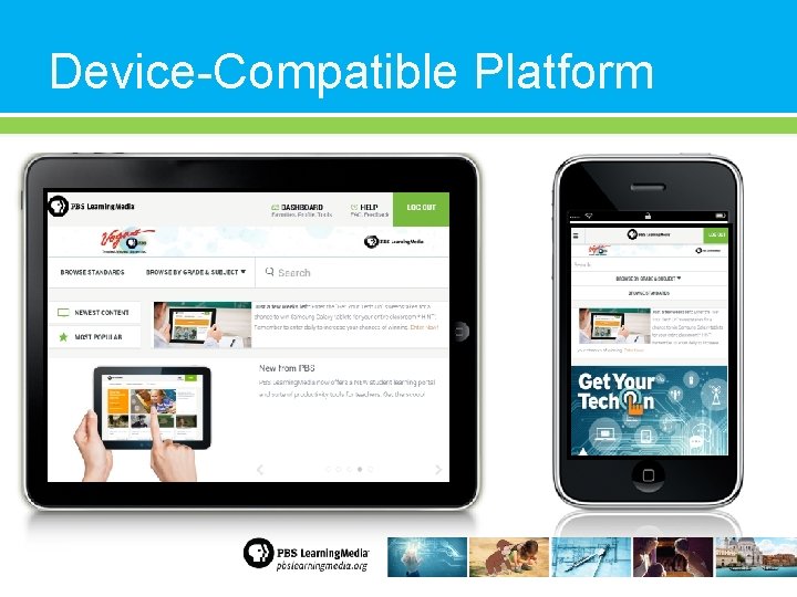 Device-Compatible Platform 