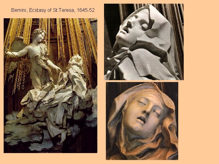 Bernini, Ecstasy of St. Teresa, 1645 -52 