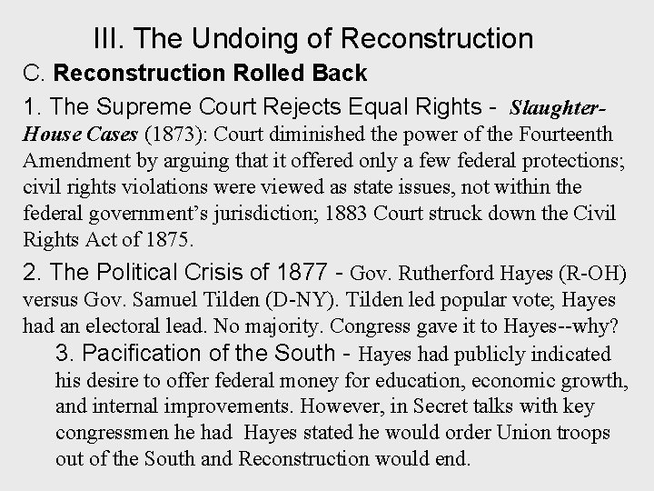 III. The Undoing of Reconstruction C. Reconstruction Rolled Back 1. The Supreme Court Rejects