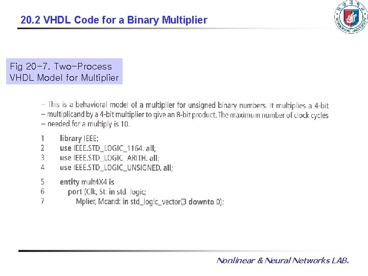 20. 2 VHDL Code for a Binary Multiplier Fig 20 -7. Two-Process VHDL Model