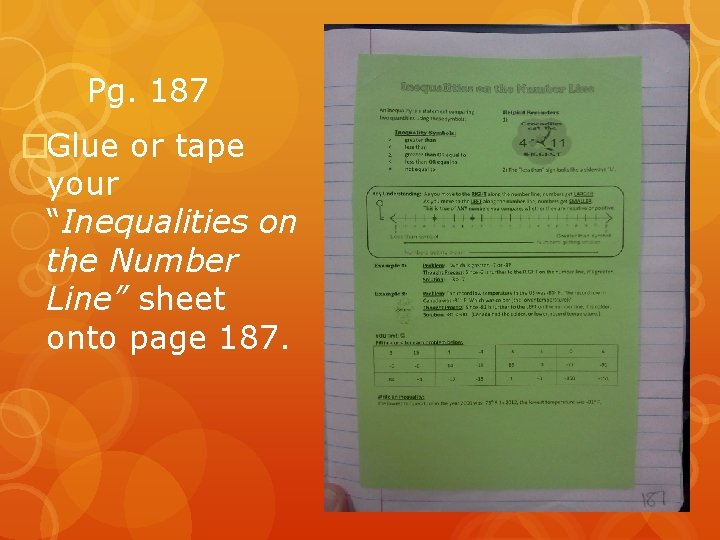 Pg. 187 �Glue or tape your “Inequalities on the Number Line” sheet onto page