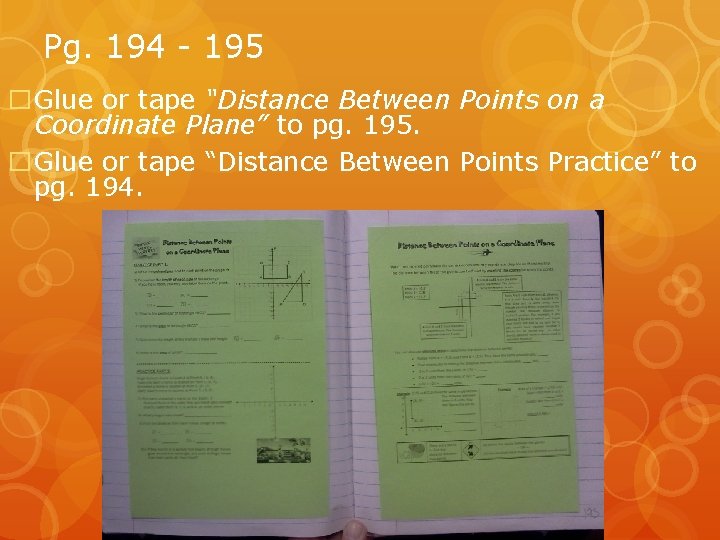 Pg. 194 - 195 �Glue or tape “Distance Between Points on a Coordinate Plane”