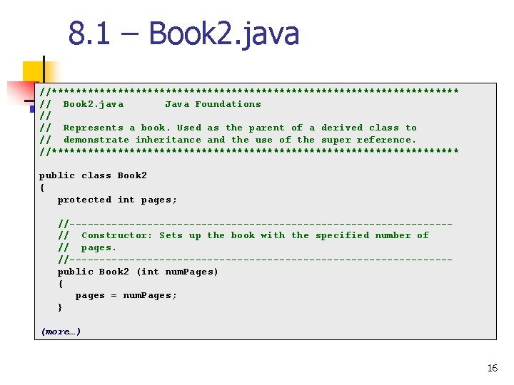 8. 1 – Book 2. java //********************************** // Book 2. java Java Foundations //