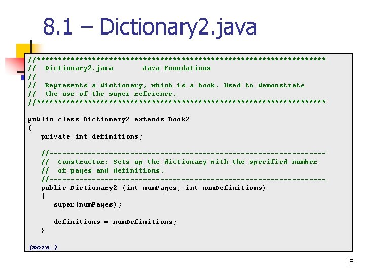 8. 1 – Dictionary 2. java //********************************** // Dictionary 2. java Java Foundations //