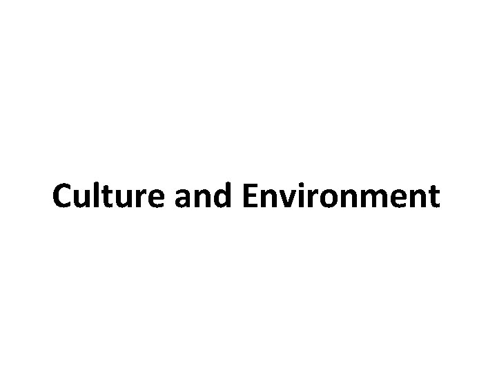 Culture and Environment 