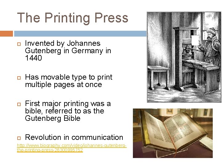 The Printing Press Invented by Johannes Gutenberg in Germany in 1440 Has movable type