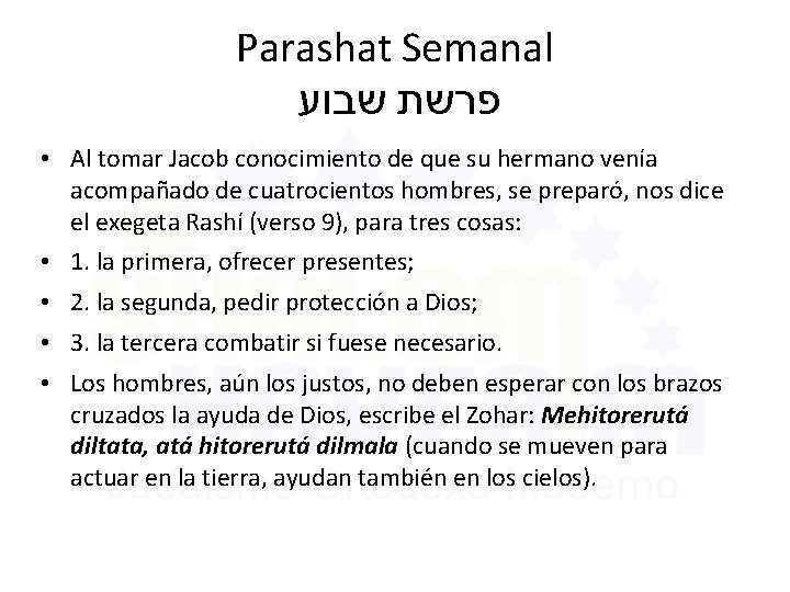 Parashat Semanal פרשת שבוע • Al tomar Jacob conocimiento de que su hermano venía