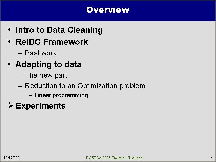 Overview • Intro to Data Cleaning • Rel. DC Framework – Past work •