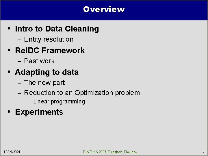 Overview • Intro to Data Cleaning – Entity resolution • Rel. DC Framework –