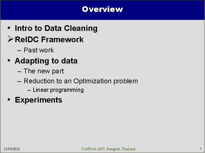 Overview • Intro to Data Cleaning ØRel. DC Framework – Past work • Adapting