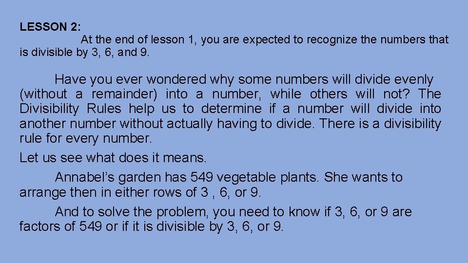 LESSON 2: At the end of lesson 1, you are expected to recognize the