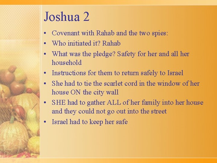 Joshua 2 • Covenant with Rahab and the two spies: • Who initiated it?