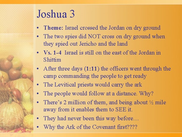 Joshua 3 • Theme: Israel crossed the Jordan on dry ground • The two