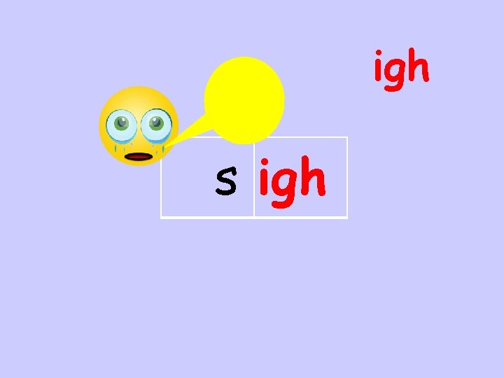 igh s igh 