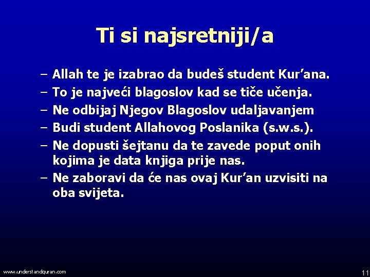 Ti si najsretniji/a – – – Allah te je izabrao da budeš student Kur’ana.