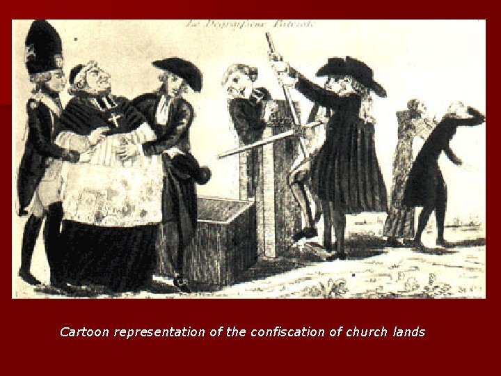 Cartoon representation of the confiscation of church lands 