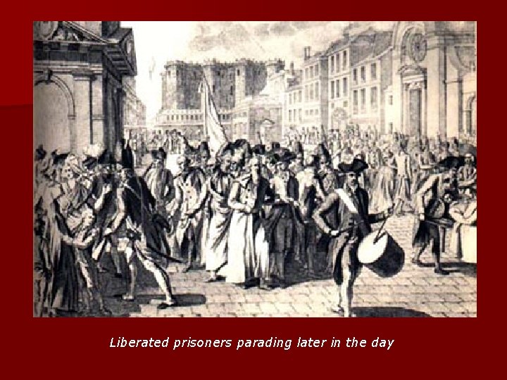 Liberated prisoners parading later in the day 