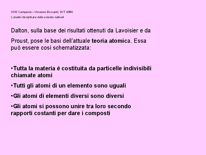 SSIS Campania – Vincenzo Boccardi, SVT A 060 L’analisi disciplinare delle scienze naturali Dalton,