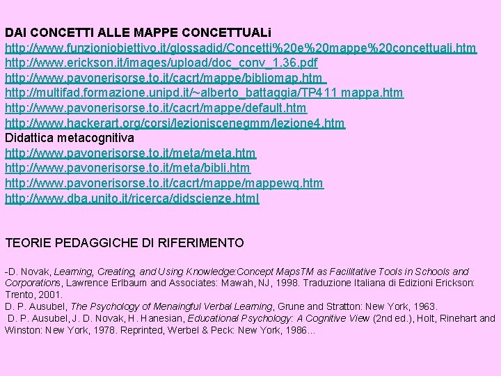 DAI CONCETTI ALLE MAPPE CONCETTUALi http: //www. funzioniobiettivo. it/glossadid/Concetti%20 e%20 mappe%20 concettuali. htm http: