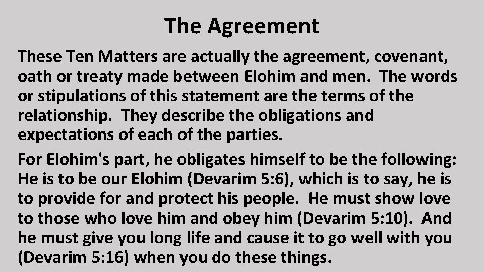 The Agreement These Ten Matters are actually the agreement, covenant, oath or treaty made