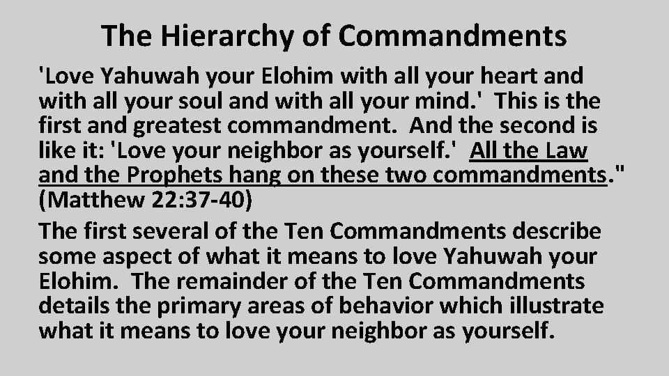 The Hierarchy of Commandments 'Love Yahuwah your Elohim with all your heart and with
