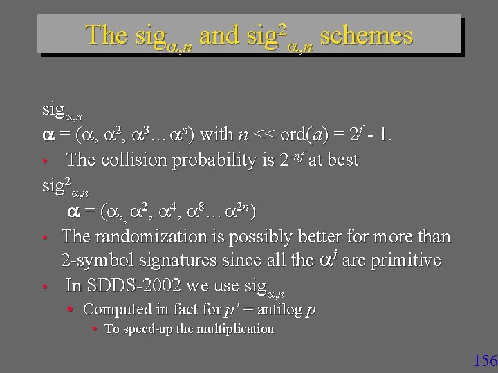The sig , n and sig 2 , n schemes sig , n =