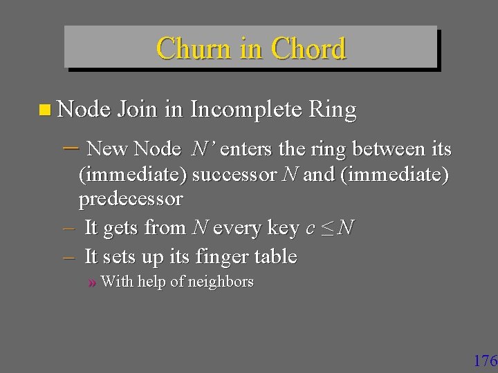 Churn in Chord n Node Join in Incomplete Ring – New Node N’ enters