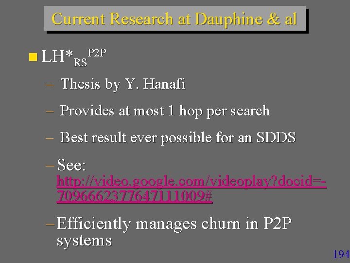 Current Research at Dauphine & al n LH*RSP 2 P – Thesis by Y.