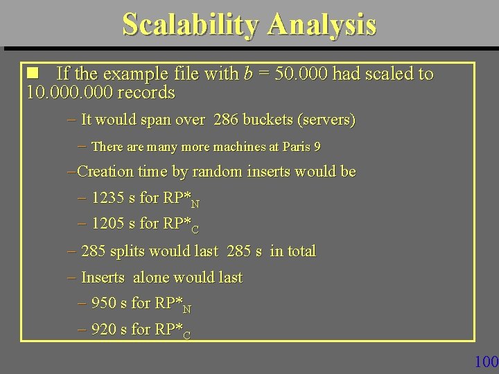 Scalability Analysis n If the example file with b = 50. 000 had scaled