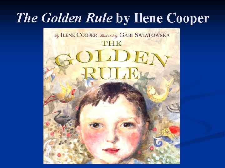 The Golden Rule by Ilene Cooper 