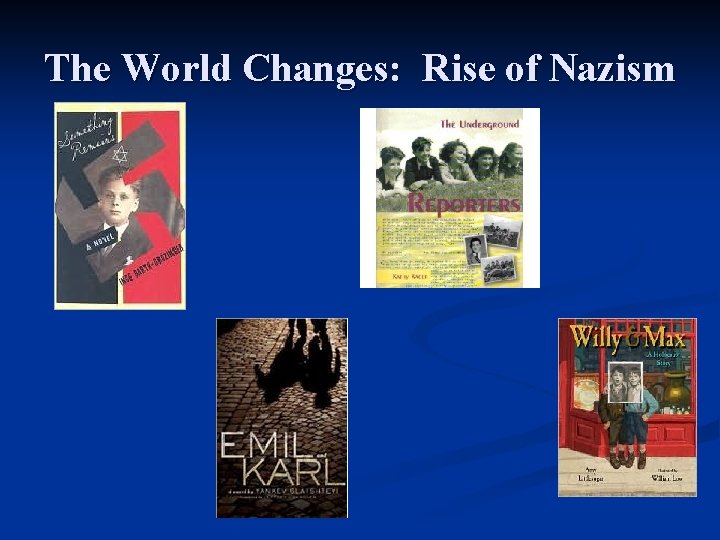 The World Changes: Rise of Nazism 